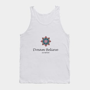 Dream Believe Tank Top